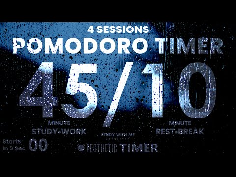 45/10 Pomodoro Rain Sounds Study Timer, 45 Minute Study, 10 Minute Breaks, Pomodoro Technique 45 10