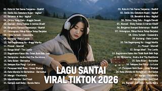 Download lagu Lagu Santai Viral Tiktok 2026 — Lagu Pop Indonesia Terbaru 2026  | Pop Hits Indonesia 2026 #viral mp3