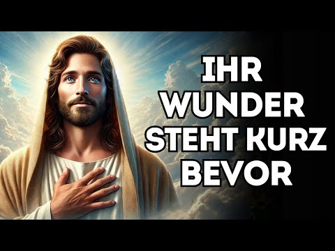 Sie werden ein großes Wunder erleben