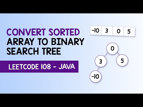 Convert Sorted Array to Binary Search Tree - Leetcode 108 - Java