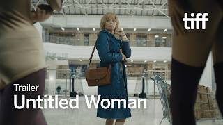 UNTITLED WOMAN Trailer | TIFF 2026