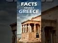 Interesting Facts About Greece That Will Amaze You Greece Facts Youtubeshorts