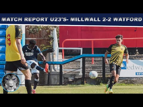 MATCH REPORT- MILLWALL U23’s 2-2 WATFORD U23’s