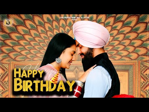 Happy Birthday | Sarab Bajaj | Romantic Song | Latest Punjabi Song 2022 | Cali Production