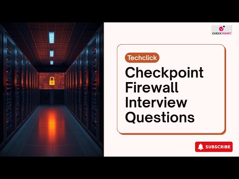 Checkpoint Firewall interview questions and answers