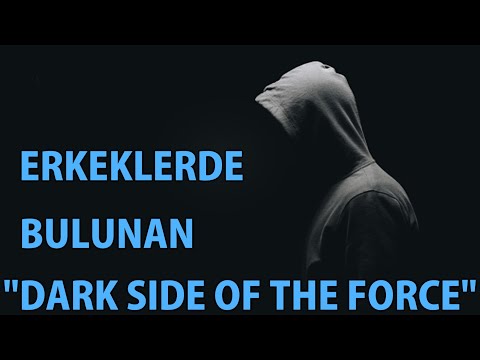 MP - Erkeklerde Bulunan "Dark Side of The Force"