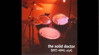 The Solid Doctor - Our Sorrow