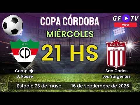 COPA CÓRDOBA - COMPLEJO (J. POSSE) vs. SAN CARLOS (LOS SURGENTES) - 21 HS.