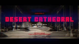 SabaSaba – “Desert Cathedral”