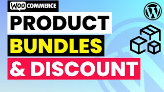 How to Create Product Bundles in WordPress | Product Bundle VS Grouped Products in WooCommerce