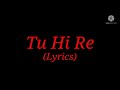 Song: Tu Hi Re (Lyrics)| Movie: Bombay| Singer: Hariharan & Chitra| Musician: A.R.Rahman