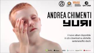 ANDREA CHIMENTI - Il Canto Di Adele (not the video)