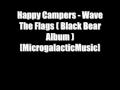 Happy Campers - Wave The Flags 