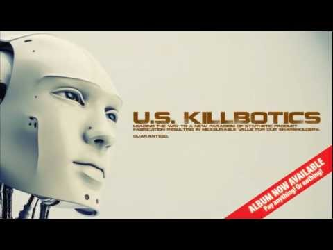 U.S. Killbotics - Neighbors and Ways (EP out now!)