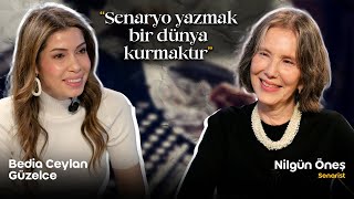 "Senaryo yazmak bir dünya kurmaktır" / Bedia Ceylan Güzelce & Nilgün Öneş