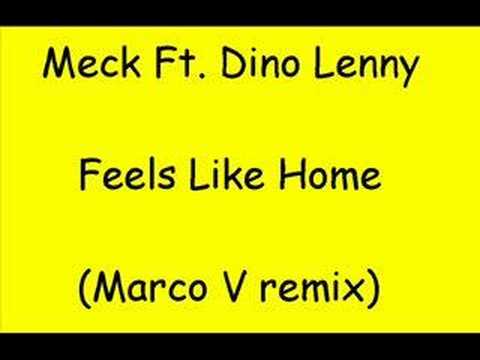 Meck Ft. Dino Lenny - Feels Like Home (Marco V Remix)