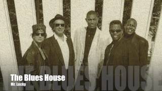 Mr Lucky - The Blues House featuring Bruce "Mississippi" Johnson