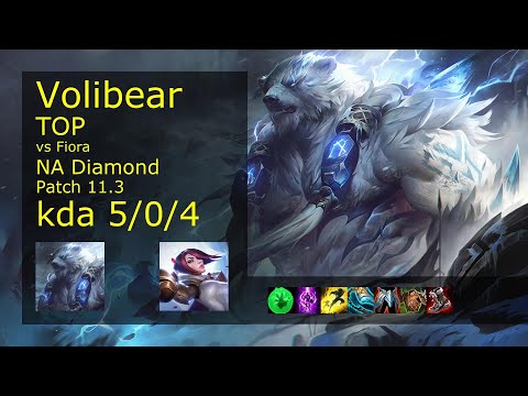 Volibear vs Fiora Top - NA Diamond 5/0/4 Patch 11.3 Gameplay
