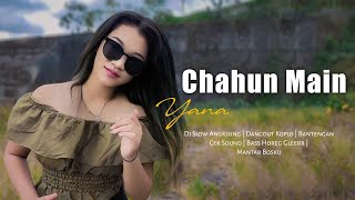 Download lagu Dj Chahun Main Yana Slow Angklung Bass Horegg Dj I... mp3