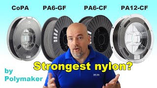 Ultimate Nylon filament test - Polymaker CoPA vs PA6-GF vs PA6-CF vs PA12-CF