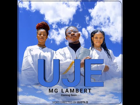 UJE  (( Mg Lambert official video mp4 )) video 2021) directed by Gusta B