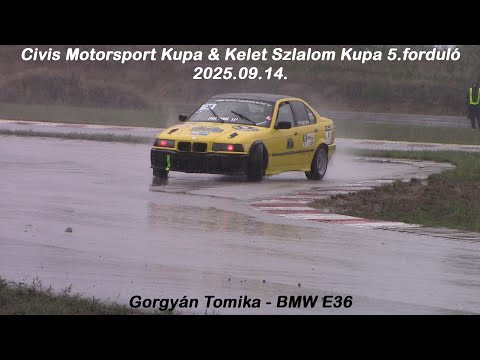 Gorgyán Tomika - BMW E36 Civis Motorsport Kupa & Kelet Szlalom Kupa 5.forduló 2025.09.14.
