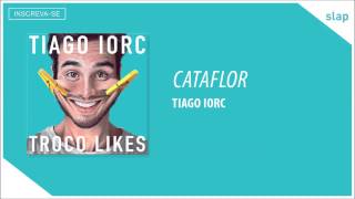 TIAGO IORC - Cataflor (Áudio Oficial)