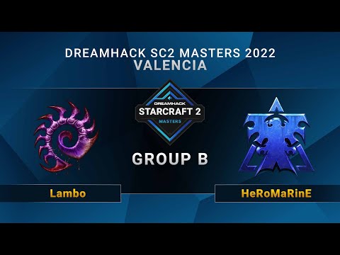 SC2 - MilkiCow vs. Lambo - Group B - DreamHack SC2 Masters: Valencia 2022 - EU