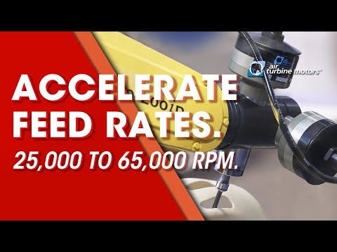 Accelerate feed rates at 25,000 - 65,000 rpm Power to 1.40 hp