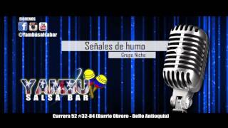 SEÑALES DE HUMO - Grupo Niche