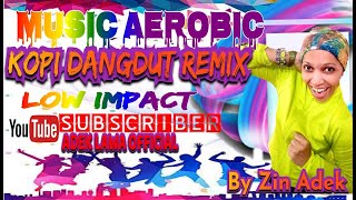 Download lagu Musik Aerobic Kopi Dangdut Remix Low Impact mp3