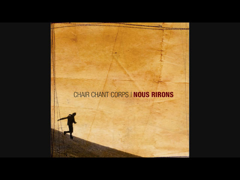 Chair Chant Corps - Crève-moi