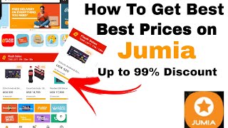 How to Get the best Prices on Jumia | How to Get Up to 99% Discount on Jumia