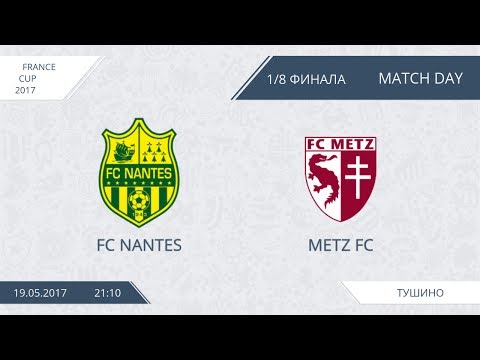 AFL17. France Cup. 1/8. FC Nantes-Metz FC
