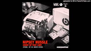 Nipsey Hussle - Count Up That Loot *NEW January 2014*