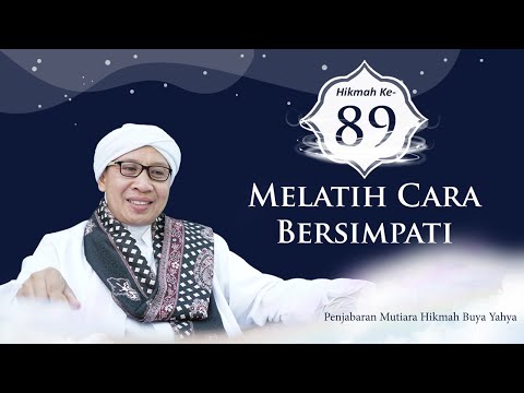Melatih Cara Bersimpati | Mutiara Hikmah Buya Yahya ke-89 | 29 Rabiul Akhir 1444 / 24 November 2022
