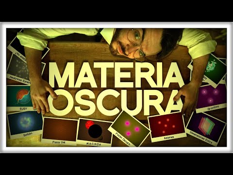 MATERIA OSCURA: Todas las Cosas que Podría Ser