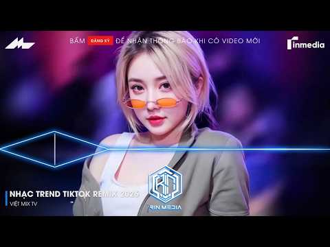 NHẠC TREND TIKTOK REMIX 2026 | NONSTOP VIỆT MIX 2026 BASS CỰC MẠNH | NHẠC TRẺ REMIX HAY NHẤT 2026
