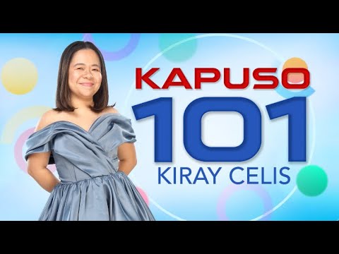 Kapuso 101: Kiray Celis