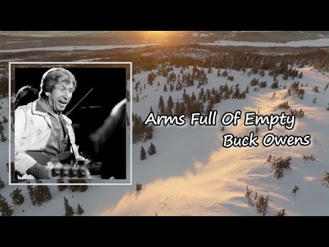 Arms Full Of Empty - Buck Owens