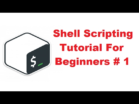 Shell Scripting Tutorial for Beginners 1 -  Introduction