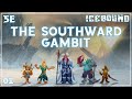 Hardcore Survival D&D Campaign | Icebound Ep. 1 | The Southward Gambit