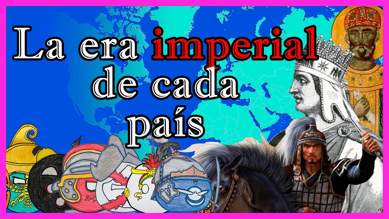 El Imperio HISTÓRICO de cada país 🌏 - El Mapa de Sebas