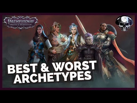 Pathfinder: WotR - The Best & Worst Archetypes For Each Class