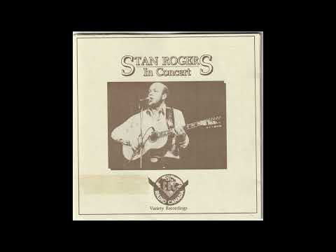 Stan Rogers In Concert CBC Radio Canada Variety Recordings Playlist after information below