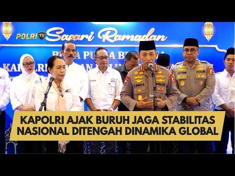 KAPOLRI AJAK BURUH JAGA STABILITAS NASIONAL DITENGAH DINAMIKA GLOBAL