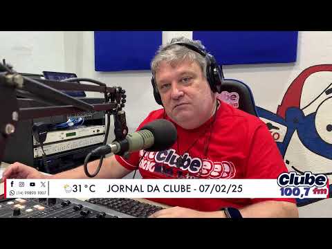 Jornal da Clube - 07/02/2025 - Edição do Almoço
