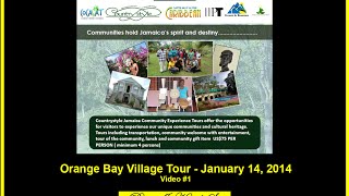 preview picture of video 'Orange Bay Village Tour - January 14, 2015 - Communities hold Jamaica’s spirit and destiny...!'