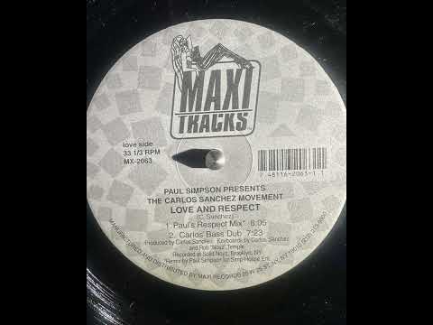 The Carlos Sanchez Movement - Love And Respect (Paul's Respect Mix)