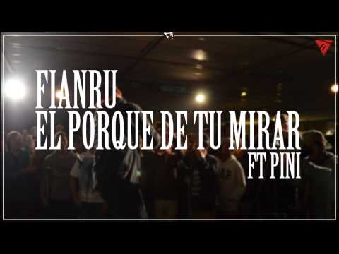 Fianru - El porque de tu mirar ft Pini